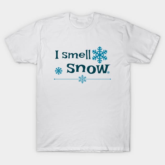 I smell snow T-Shirt by Stars Hollow Mercantile